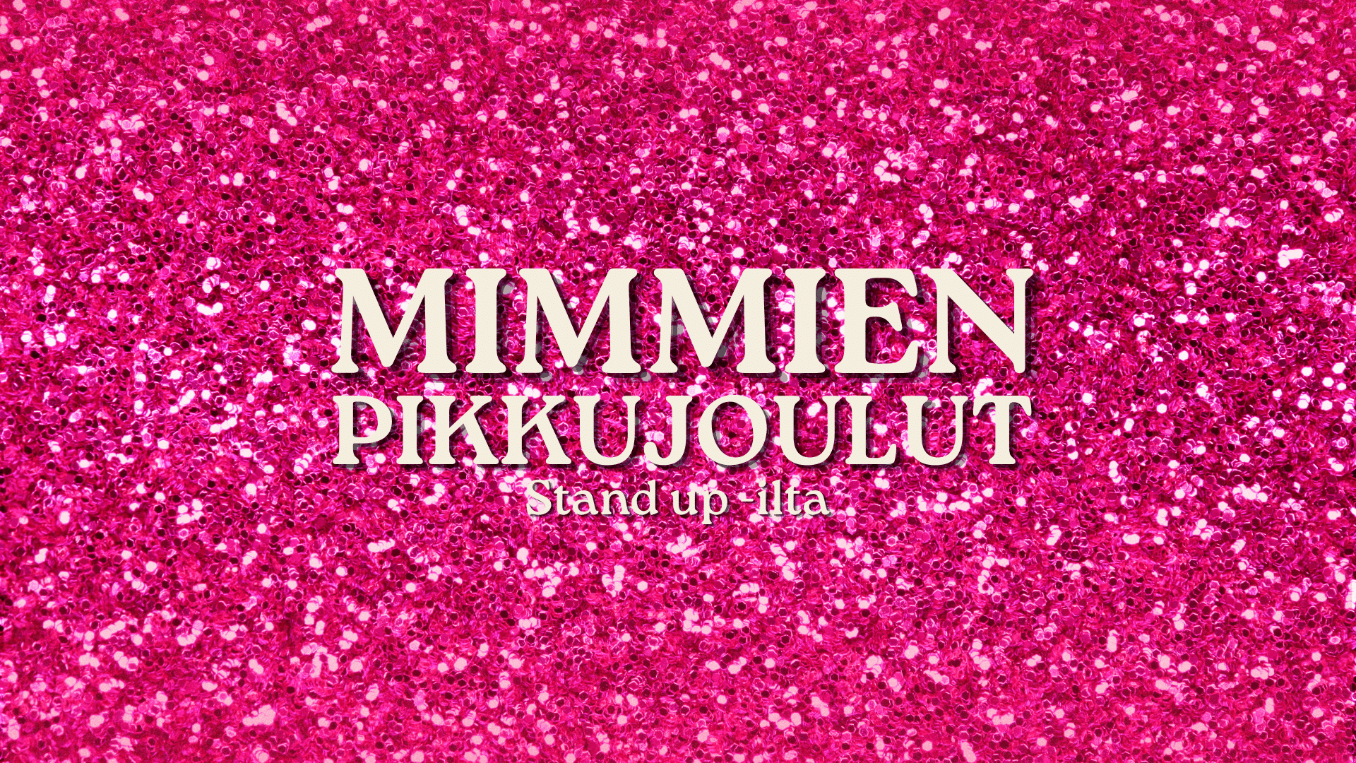 Mimmien pikkujoulut stand up – la 28.11. KULT-klubilla